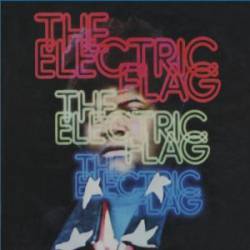 Electric Flag : An American Music Band